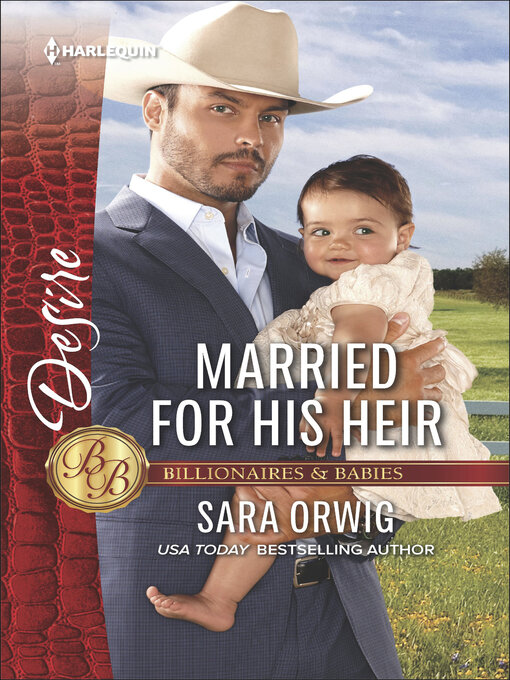 Title details for Married for His Heir by Sara Orwig - Available